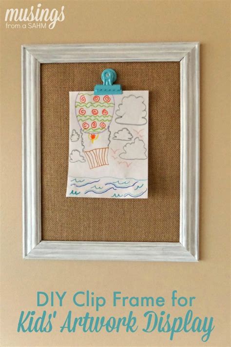 Diy Clip Frame For Kids Artwork Display Living Well Mom