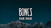 Imagine Dragons - Bones (Lyrics) - YouTube