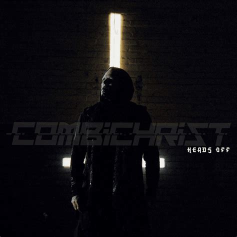 Combichrist Heads Off Lyrics And Tracklist Genius