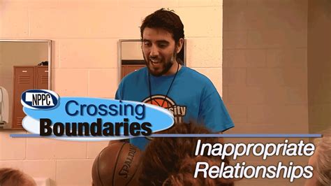 Crossing Boundaries Inappropriate Relationships Youtube
