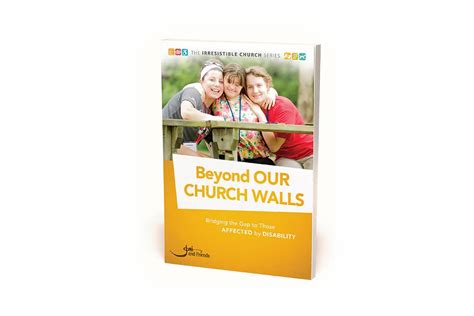 Beyond Our Church Walls Joni And Friends