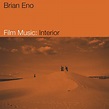 aaron's Review of Brian Eno - Film Music: Interior - Album of The Year