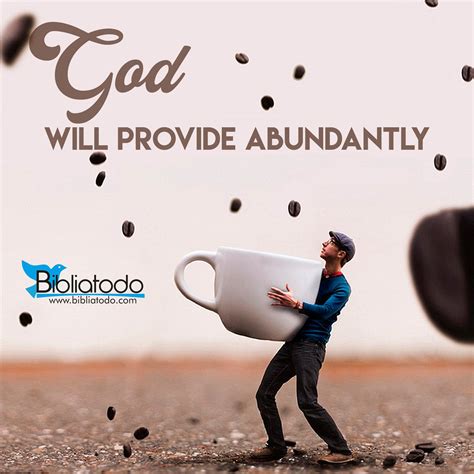 God will provide abundantly - CHRISTIAN PICTURES