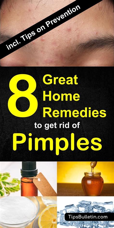 8 Great Home Remedies To Get Rid Of Pimples Fast How To Get Rid Of