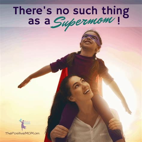 Stop Trying To Be A Supermom Theres No Such Thing