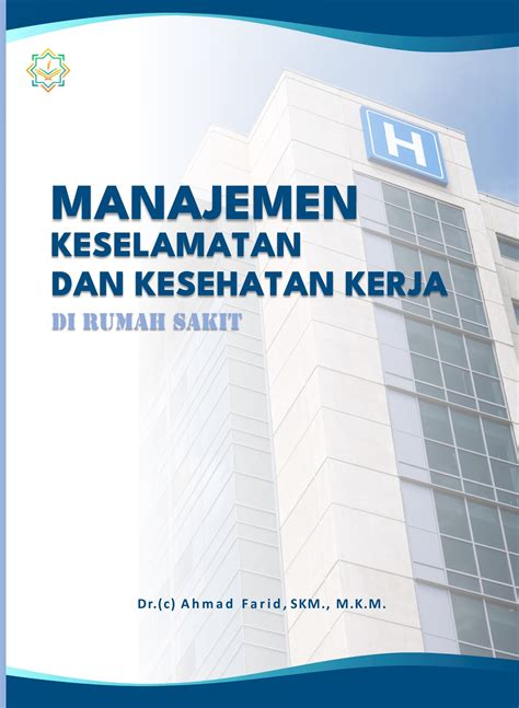 Manajemen Keselamatan Dan Kesehatan Kerja Di Rumah Sakit