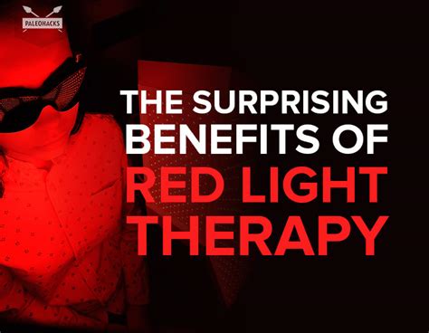 The Surprising Benefits Of Red Light Therapy Health