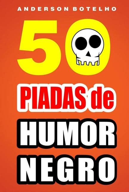 50 Piadas De Humor Negro Ebook Anderson Botelho Storytel