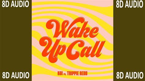 Ksi Wake Up Call Feat Trippie Redd 8d Audio Version Youtube