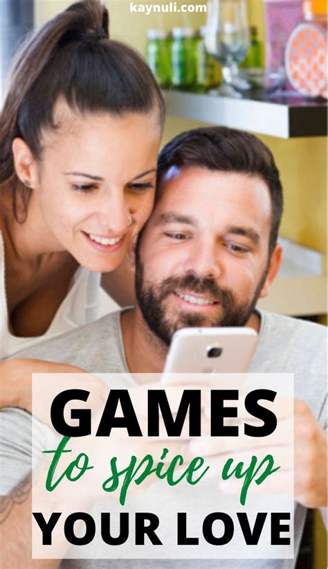 a man and woman looking at a cell phone text reads games to spice up your love