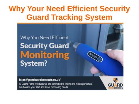 Why You Need Efficient Security Guard Monitoring System By Guard