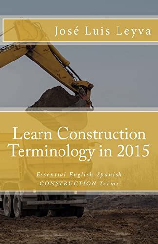 Learn Construction Terminology In 2015 English Spanish Essential