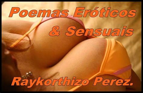 POEMAS ERÓTICOS Poemas Eróticos Sensuais