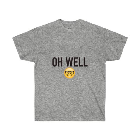 Oh Well Nerd Emoji T Shirt Unisex Etsy