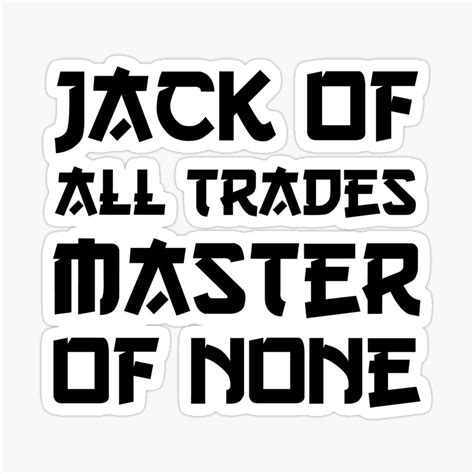 Jack Of All Trades Master Of None Sticker By Taekim17 Coloring