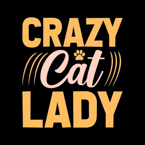 Premium Vector Crazy Cat Lady Typography Tshirt Design