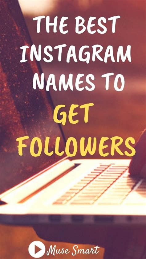 The Best Instagram Names To Get Followers Best Instagram Names Name