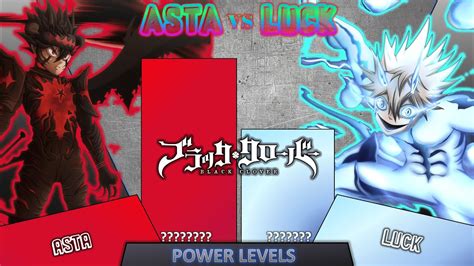 Asta Vs Luck Power Level Black Clover Power Levels Upto Chapter 289