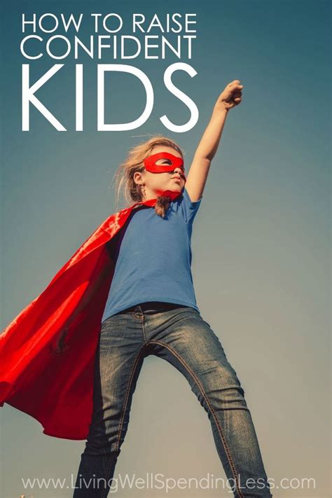 How To Raise Confident Kids 10 Ways To Boost Kids Confidence