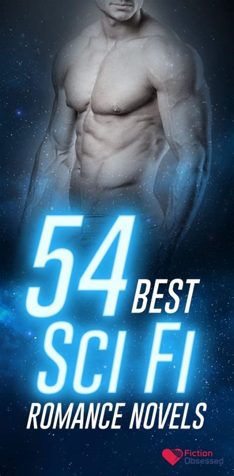 54 Best Sci Fi Romance Novels To Read Sci Fi Romance Novels Fiction Obsessed