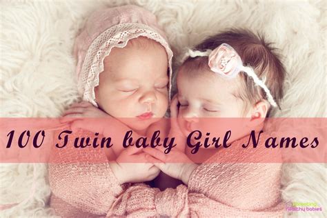 101 Twin Baby Girl Names With Same Meaning
