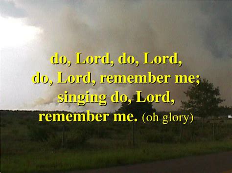 Ppt Do Lord Remember Me Verse 1 Powerpoint Presentation Free