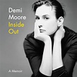 Inside Out - Audiobook by Demi Moore, read by Demi Moore