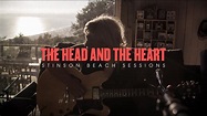 The Head And the Heart - Stinson Beach Sessions [Trailer] - YouTube