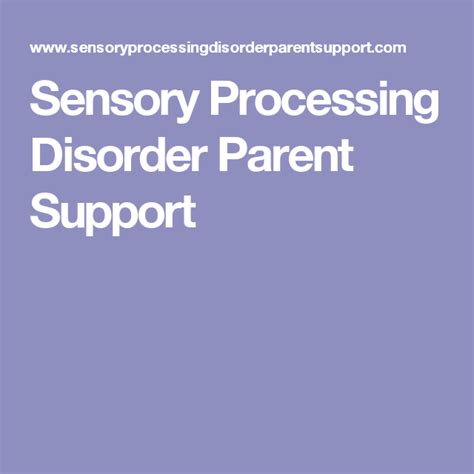 Sensory Processing Disorder Parent Support Sensory Processing