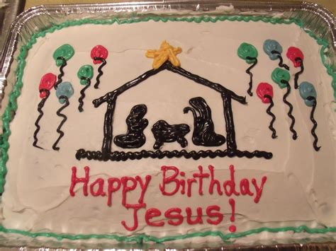 Living Better One Day At A Time Happy Birthday Jesus Cake