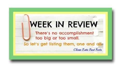 Week In Review How To Prepare A Weeks Worth Of Meals Edition Clean Eats Fast Feets