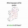 What Languages Will Be Spoken In Ireland In 20 Years?
