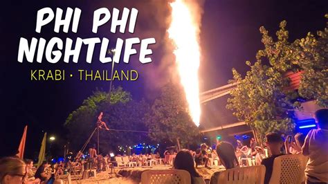 Phi Phi Island Nightlife Fire Shows And Free Shots🇹🇭 Youtube