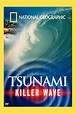 National Geographic: Tsunami - Killer Wave (película 2005) - Tráiler ...