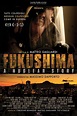 Fukushima: A Nuclear Story (2015) - Posters — The Movie Database (TMDB)