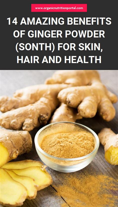14 Amazing Benefits Of Ginger Powder Sonth For Skin Hair And Health