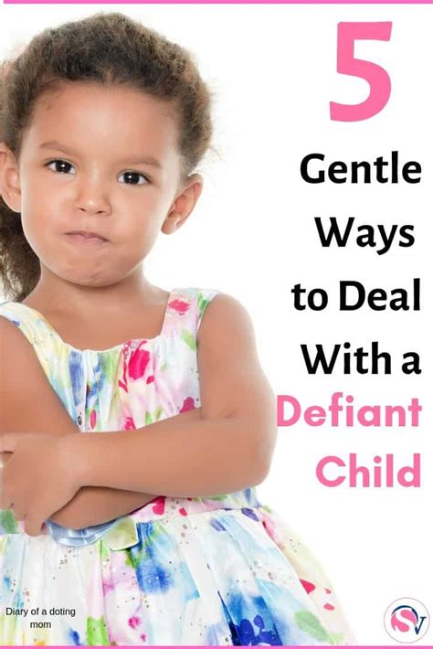 5 Gentle Ways To Deal With A Defiant Child