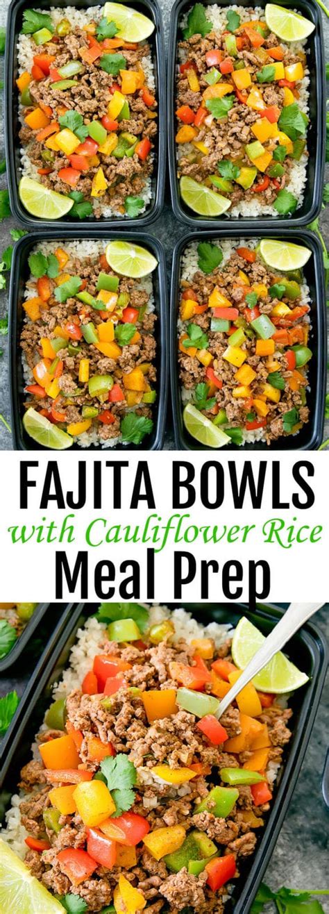 Fajita Bowls With Cauliflower Rice Meal Prep Kirbie S Cravings