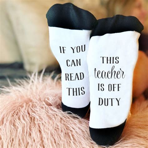 Funny Socks Bottom Of Sock Sayings If You Can Read This This Teach