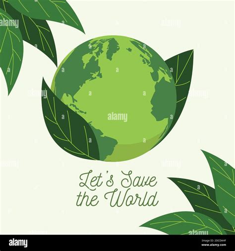 Save The World Environmental Poster With Earth Planet And Leafs Vector