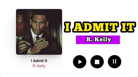R Kelly I Admit It Full Album Youtube