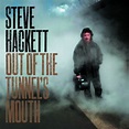 Steve Hackett - OUT OF THE TUNNEL’S MOUTH - Classic Rock Magazin