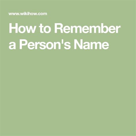 How To Remember A Persons Name 11 Steps With Pictures Person Name
