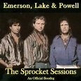 EMERSON LAKE & PALMER Emerson Lake and Powell: The Sprocket Sessions ...