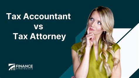 Tax Accountant Vs Tax Attorney Overview Benefits And Factors