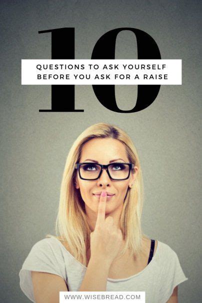 10 Questions To Ask Yourself Before You Ask For A Raise Ask For A