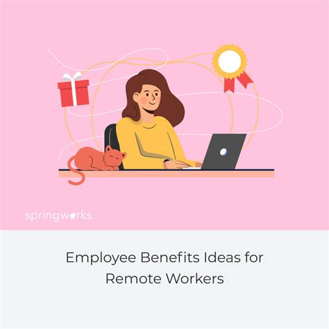 80 Employee Benefits Ideas For Remote Workers 2023 Guide