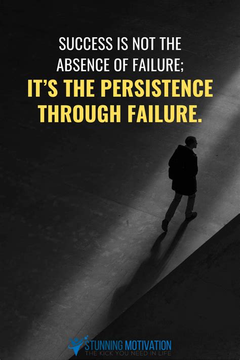 Success Is Persistence Through Failure Motivational Quotes For