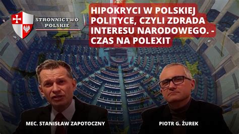 Hipokryci W Polskiej Polityce Czyli Zdrada Interesu Narodowego Czas
