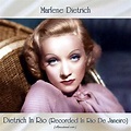 Dietrich In Rio (Recorded In Rio De Janeiro) (Remastered 2021) von ...